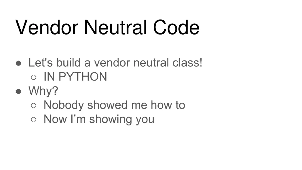 vendor neutral code
