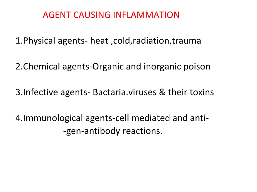 agent causing inflammation