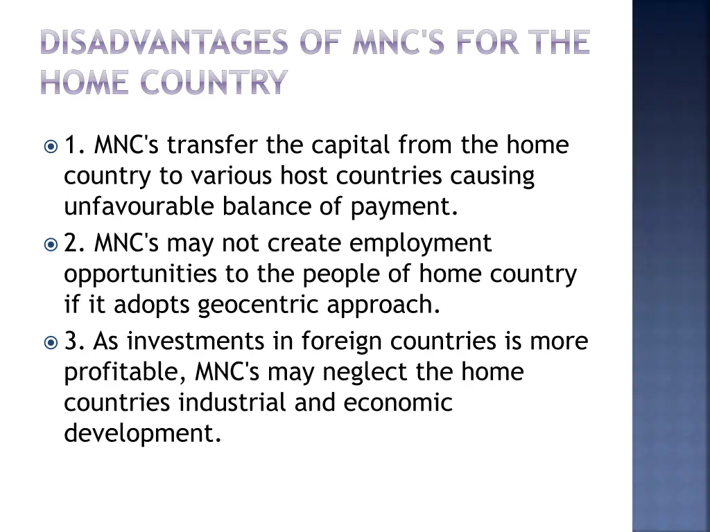 disadvantages of mnc s for the home country