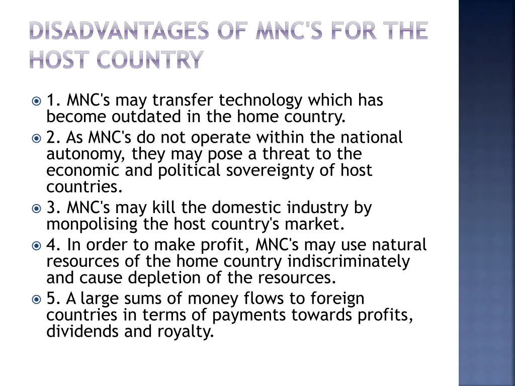disadvantages of mnc s for the host country