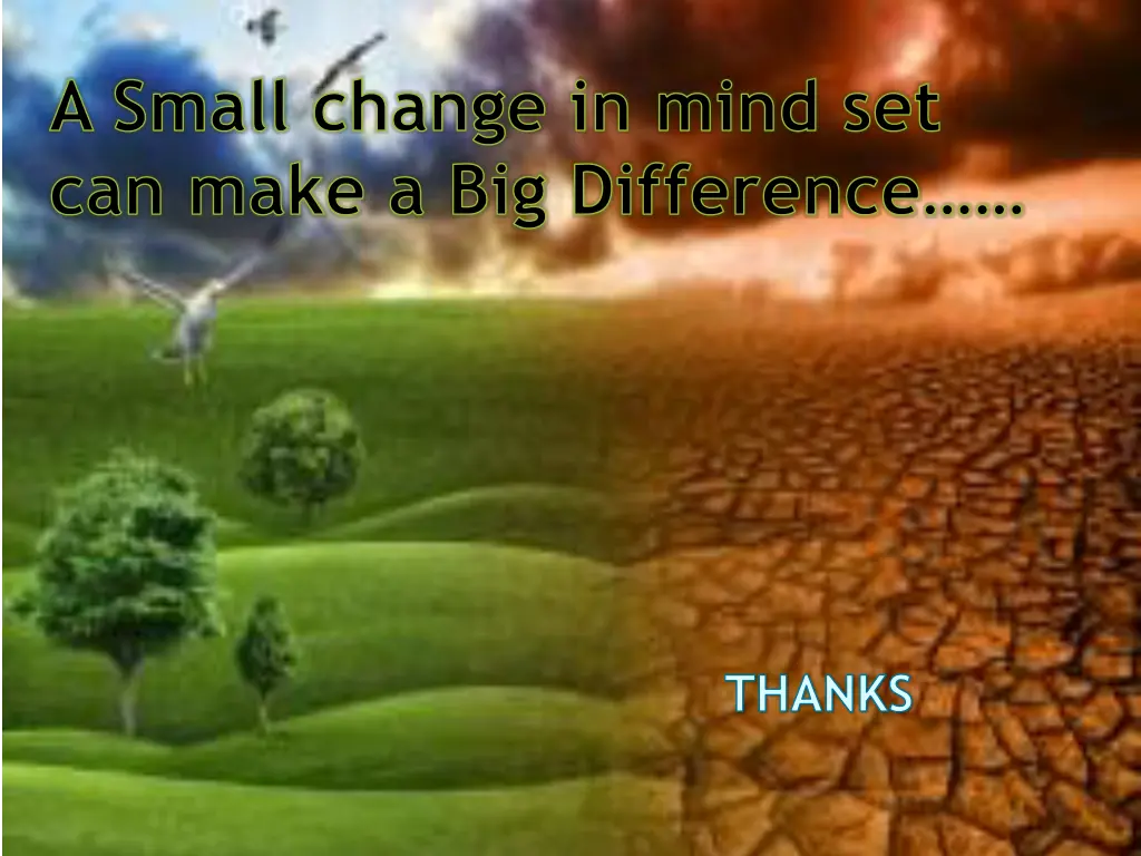a small change in mind set can make