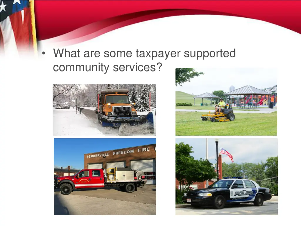 what are some taxpayer supported community