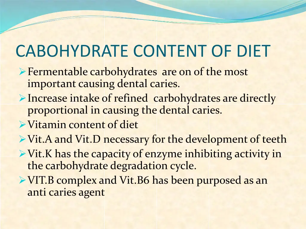 cabohydrate content of diet fermentable