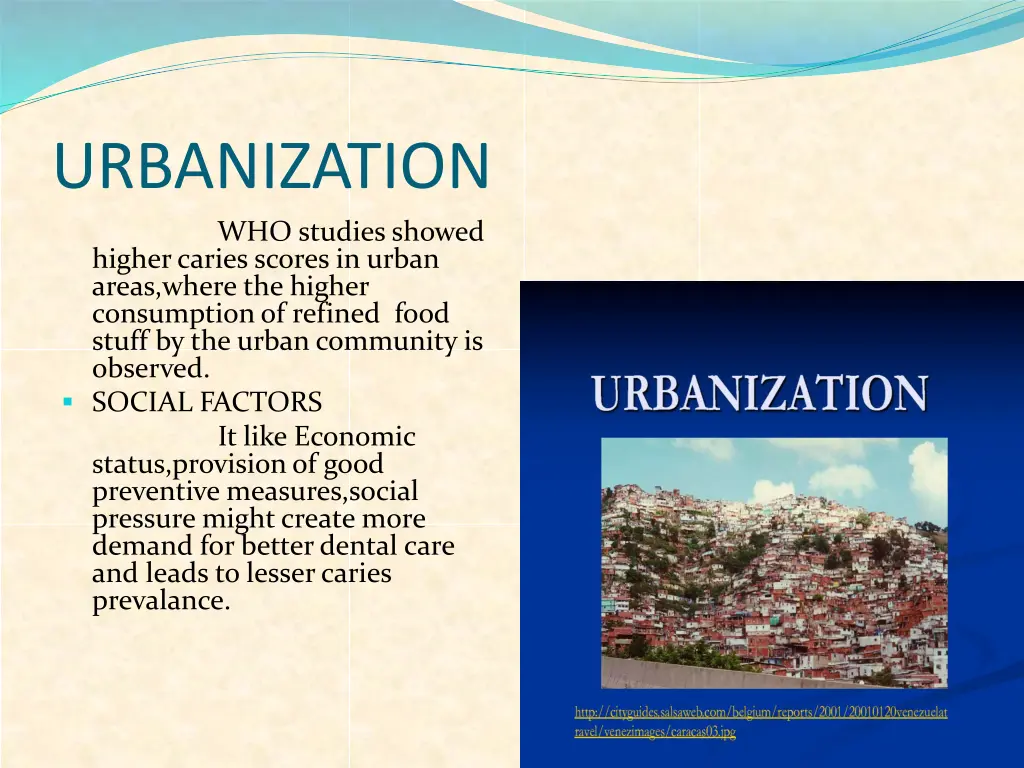urbanization who studies showed higher caries