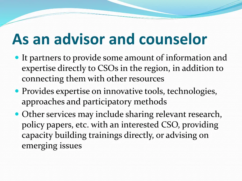 as an advisor and counselor