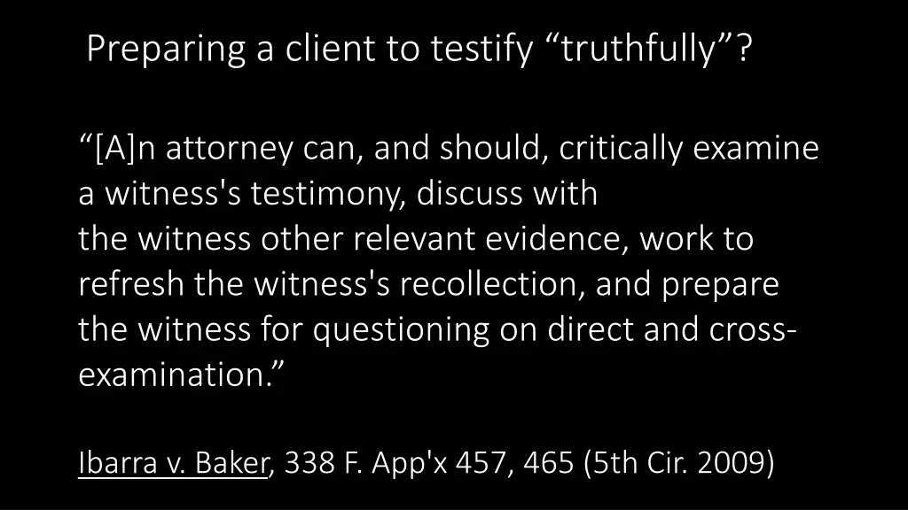 preparing a client to testify truthfully