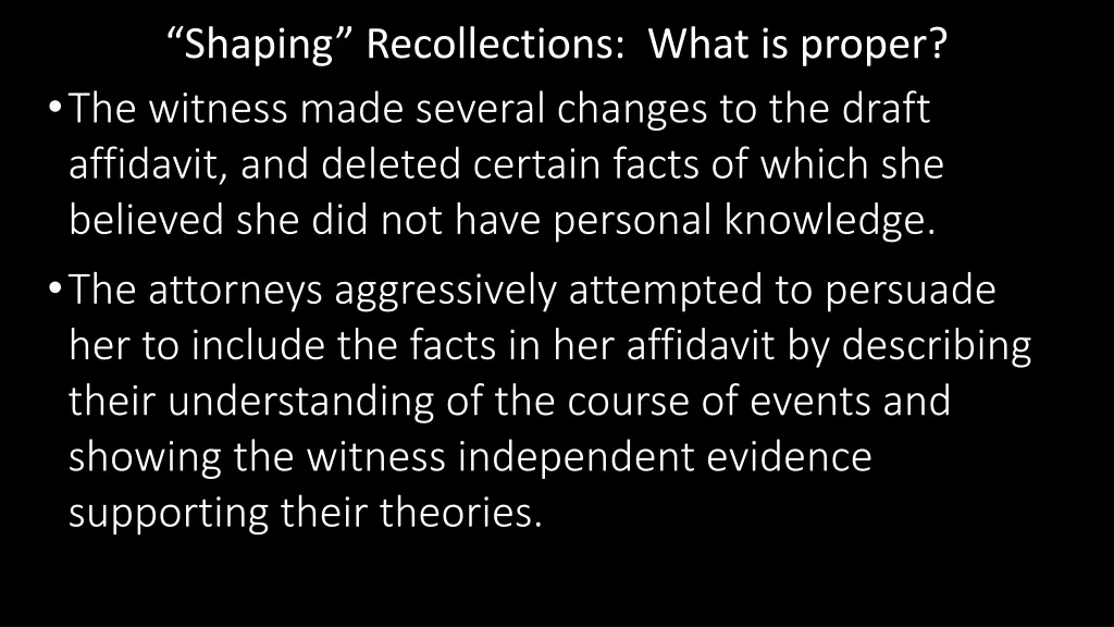 shaping recollections what is proper the witness
