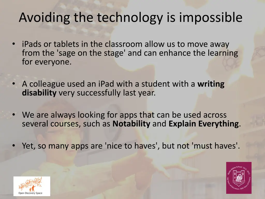 avoiding the technology is impossible