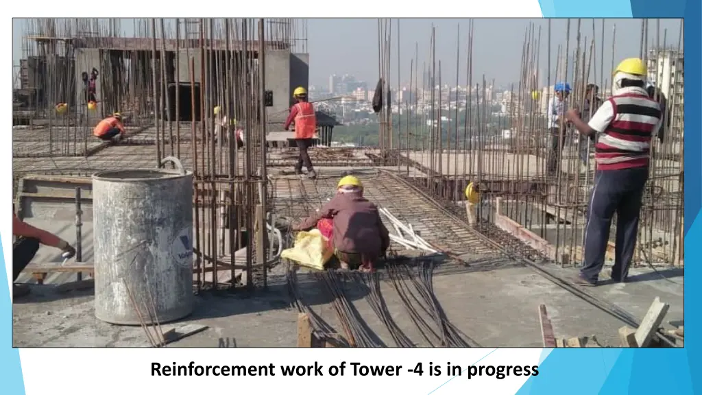 reinforcement work of tower 4 is in progress
