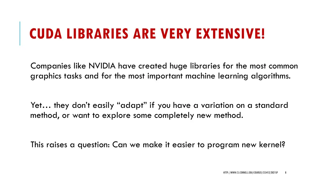 cuda libraries are very extensive