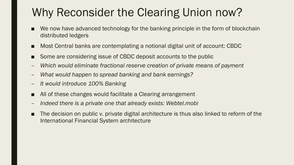 why reconsider the clearing union now