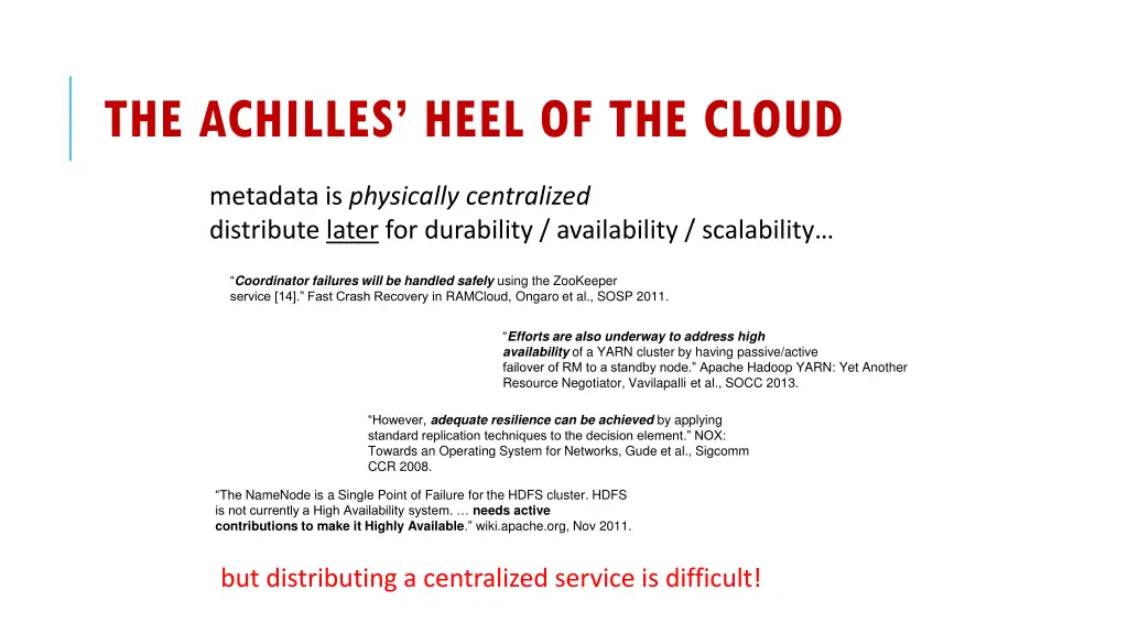 the achilles heel of the cloud