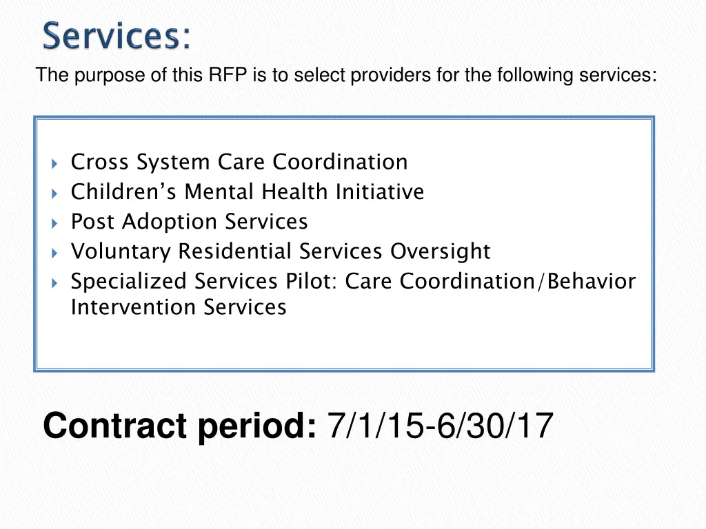 the purpose of this rfp is to select providers