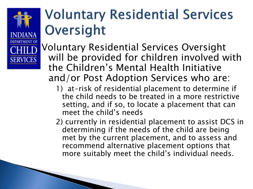 voluntary residential services oversight will