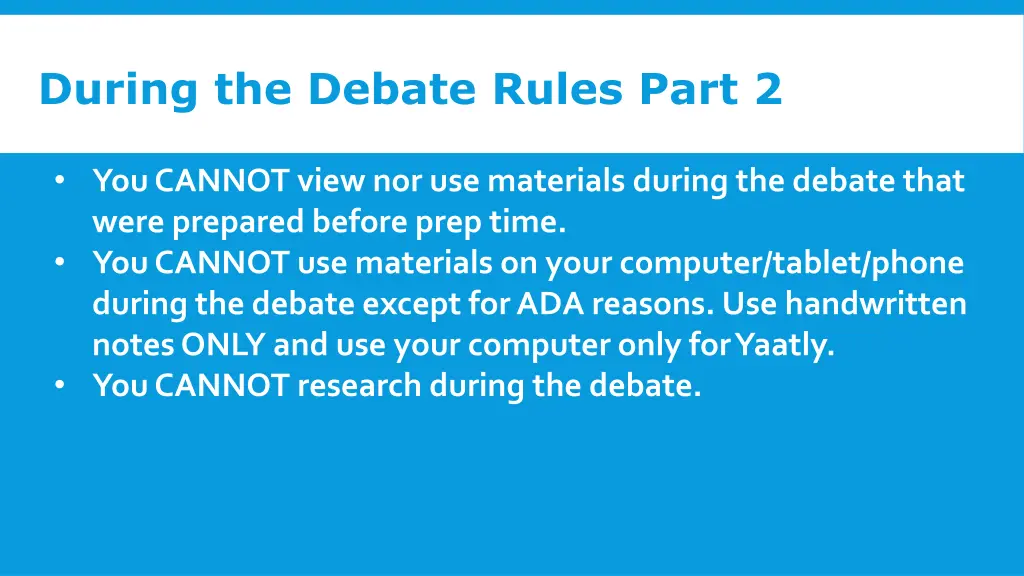 during the debate rules part 2