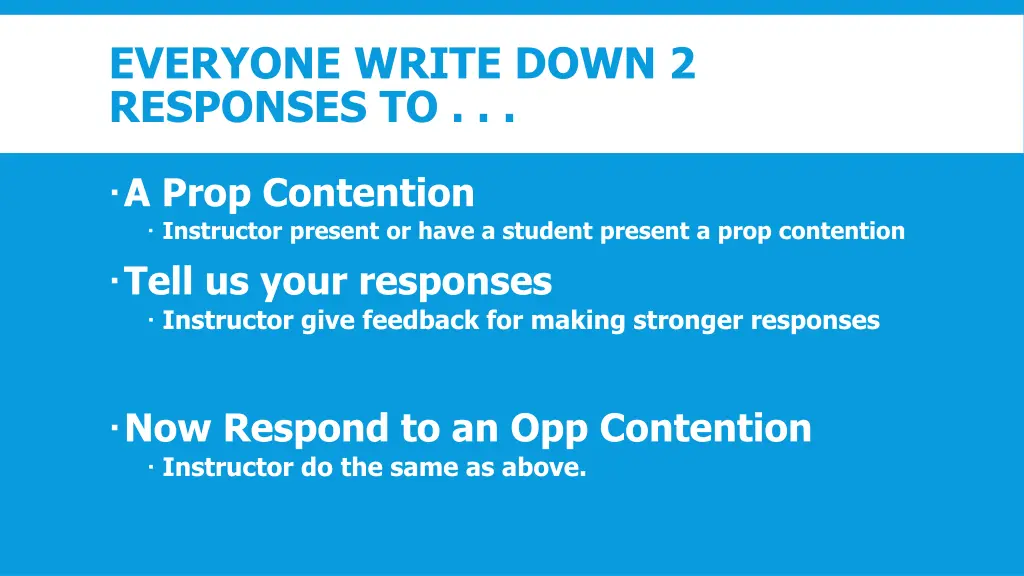 everyone write down 2 responses to
