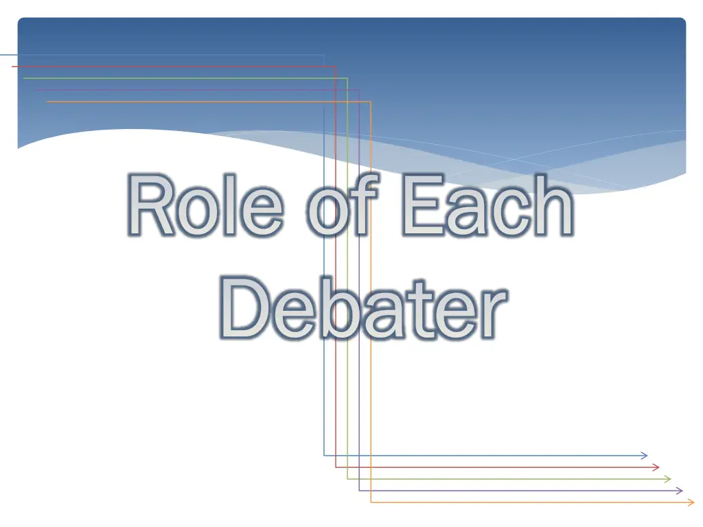 role of each debater