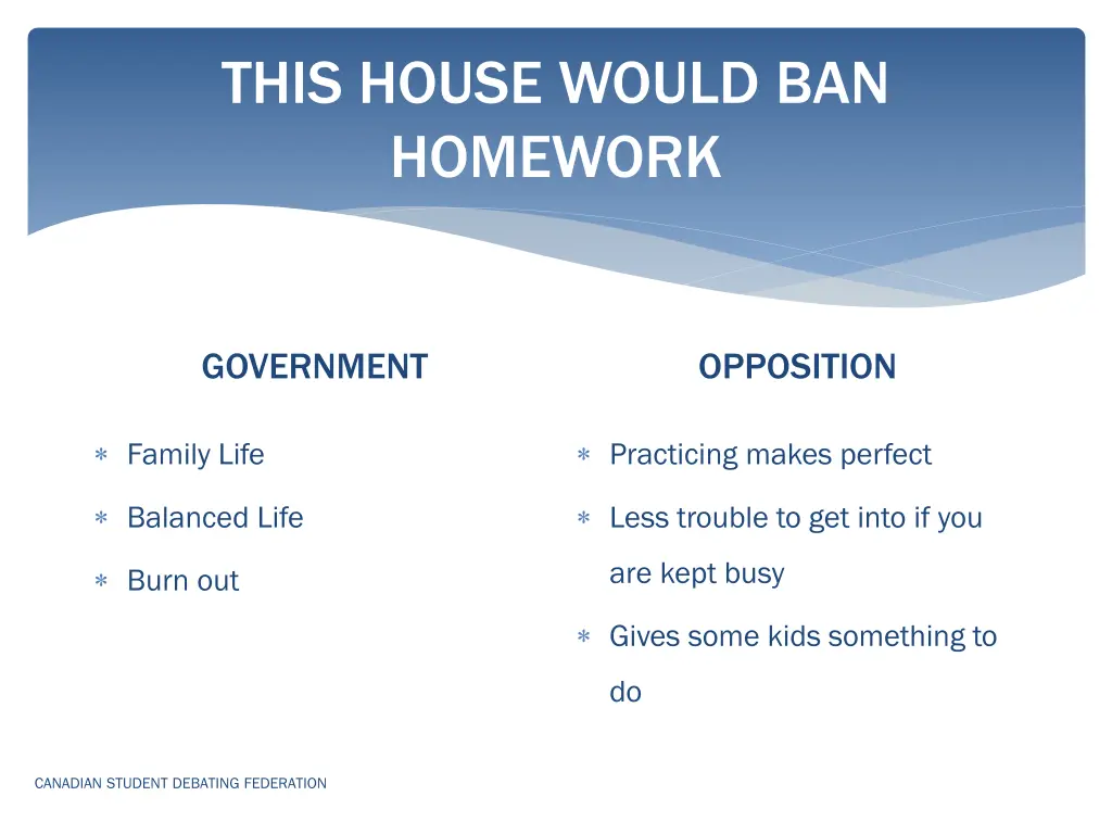 this house would ban homework 1