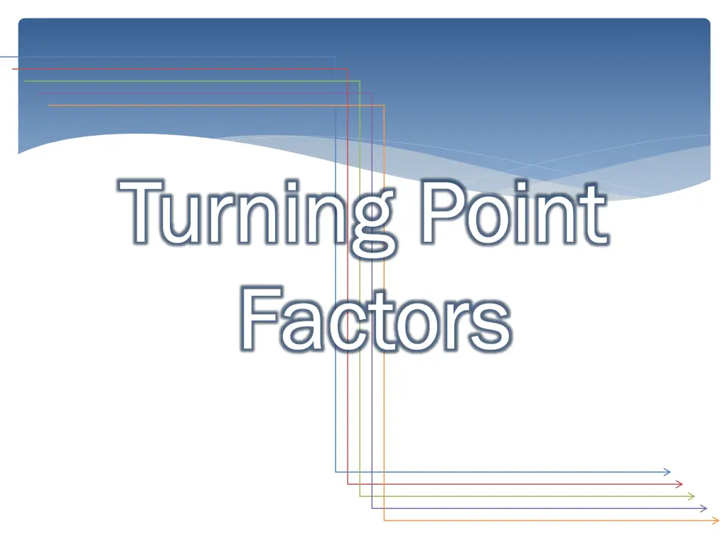 turning point factors