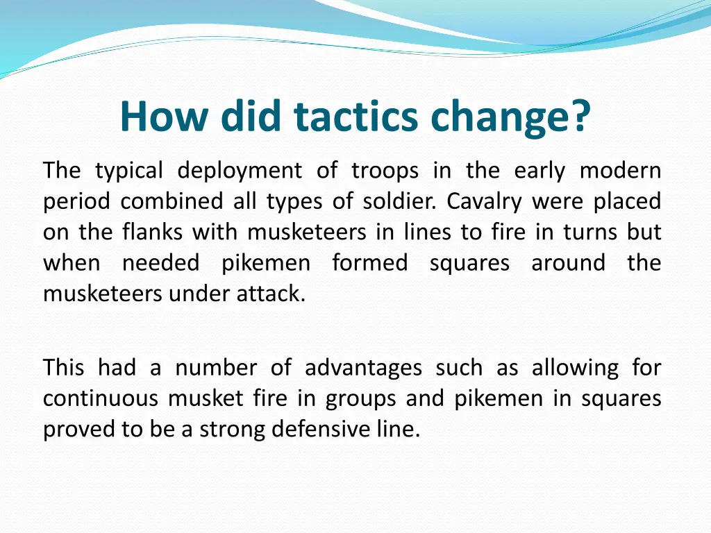 how did tactics change