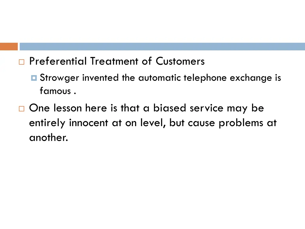 preferential treatment of customers strowger