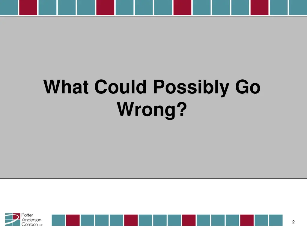 what could possibly go wrong