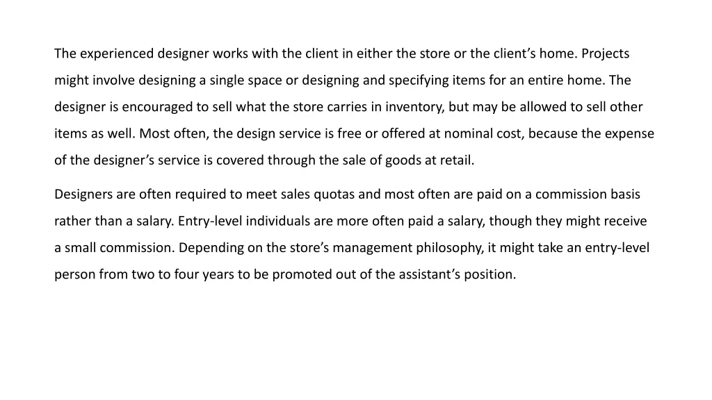 the experienced designer works with the client