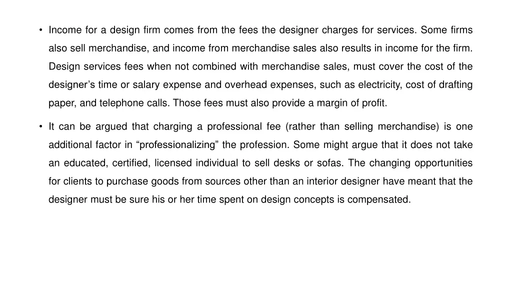 income for a design firm comes from the fees