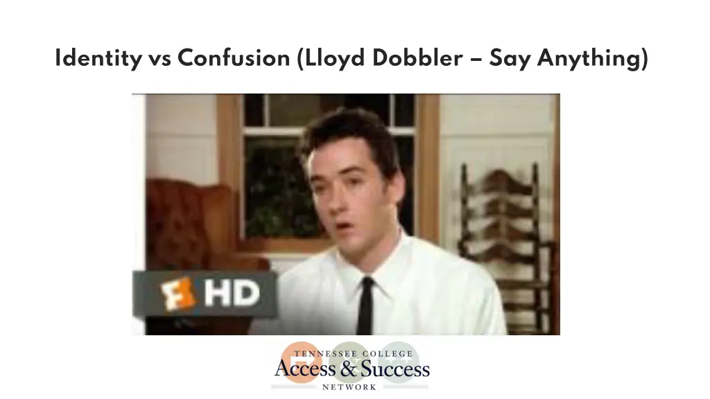identity vs confusion lloyd dobbler say anything