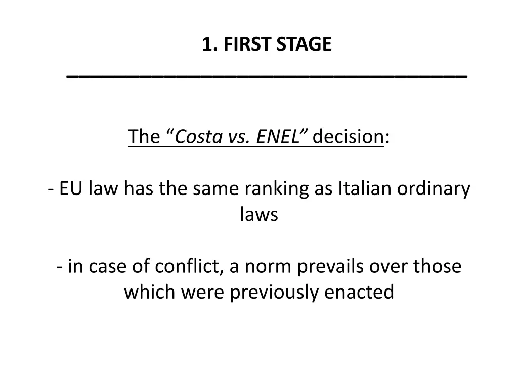 1 first stage