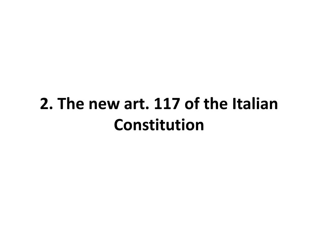 2 the new art 117 of the italian constitution
