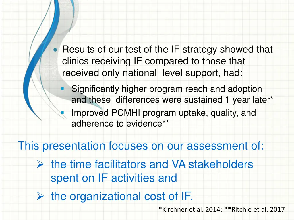 results of our test of the if strategy showed