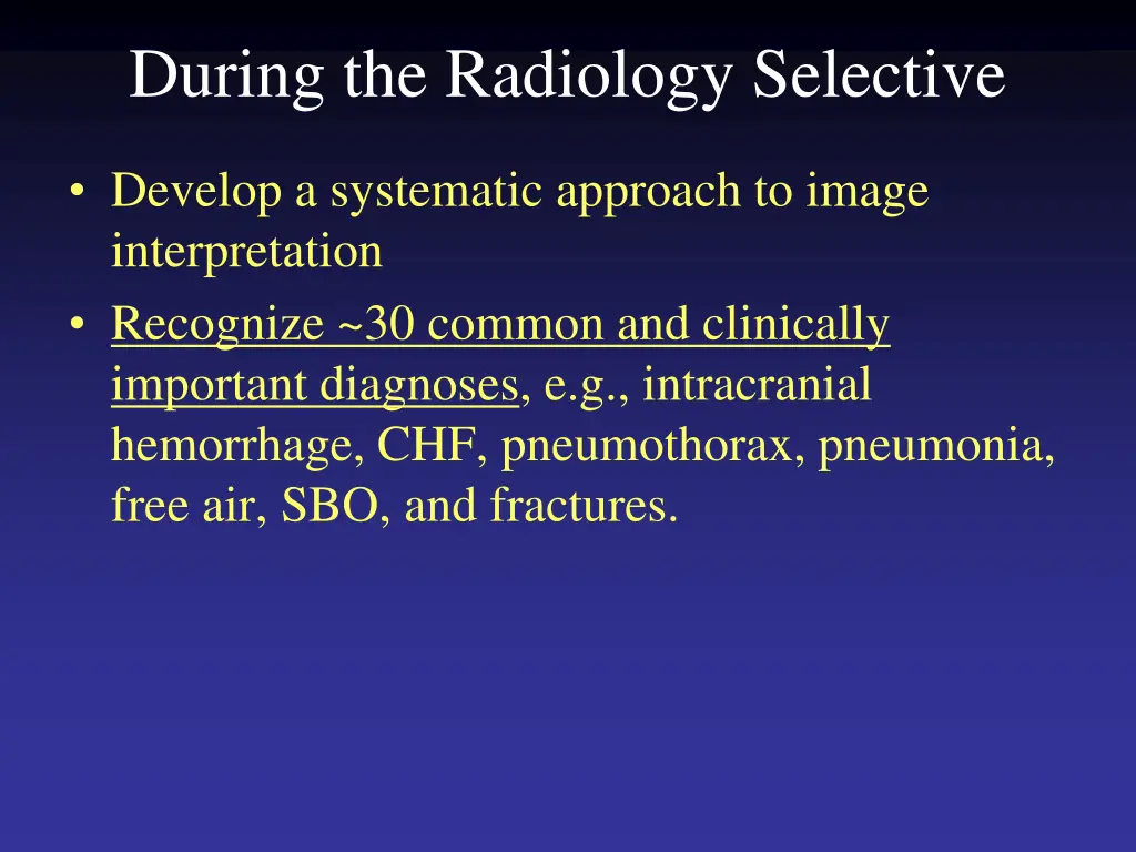 during the radiology selective