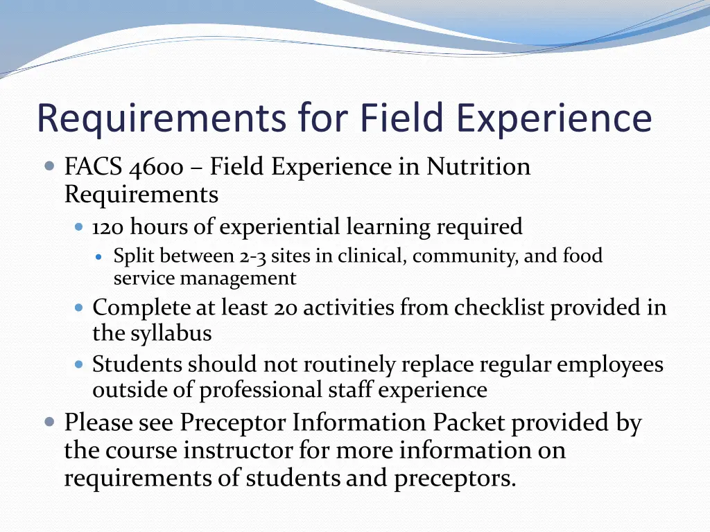 requirements for field experience facs 4600 field