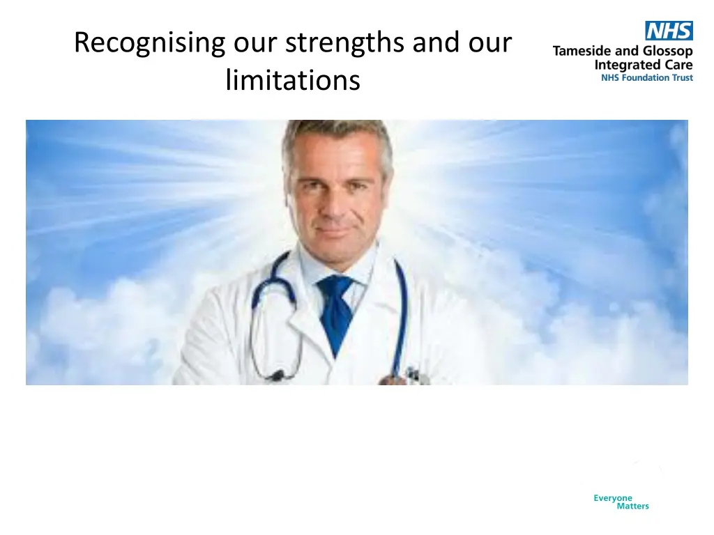 recognising our strengths and our limitations
