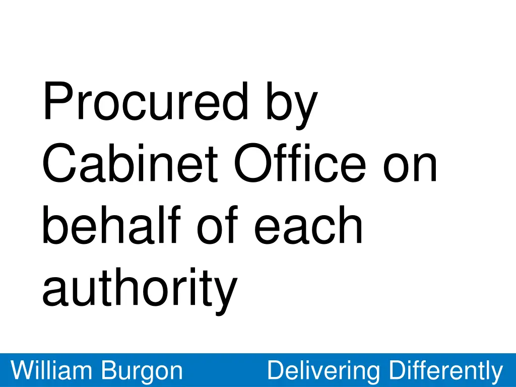 procured by cabinet office on behalf of each