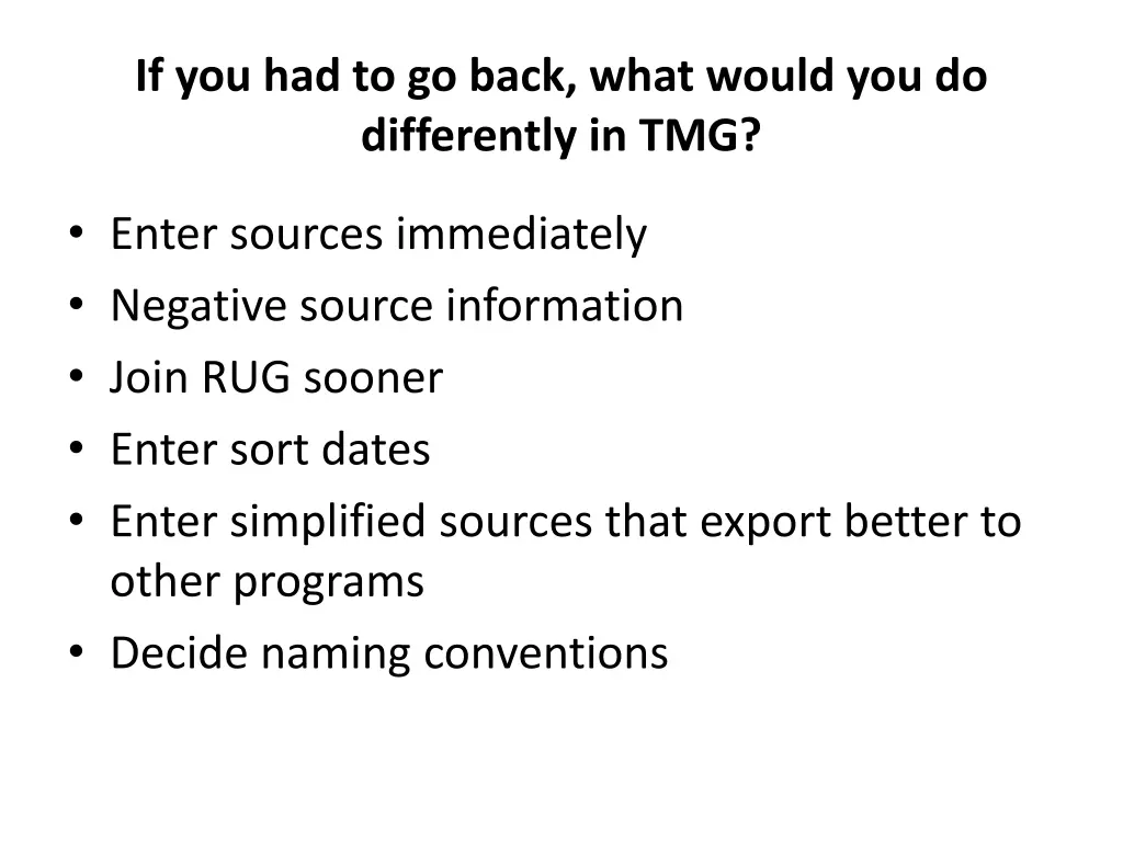 if you had to go back what would