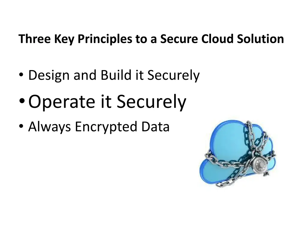three key principles to a secure cloud solution 1