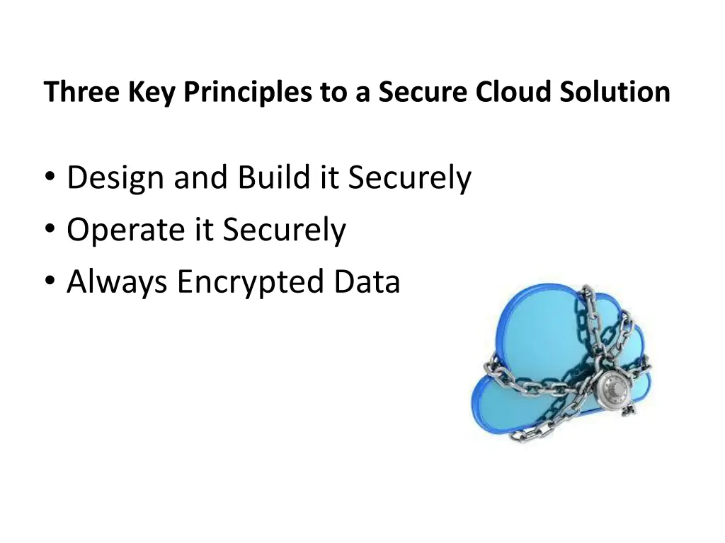 three key principles to a secure cloud solution