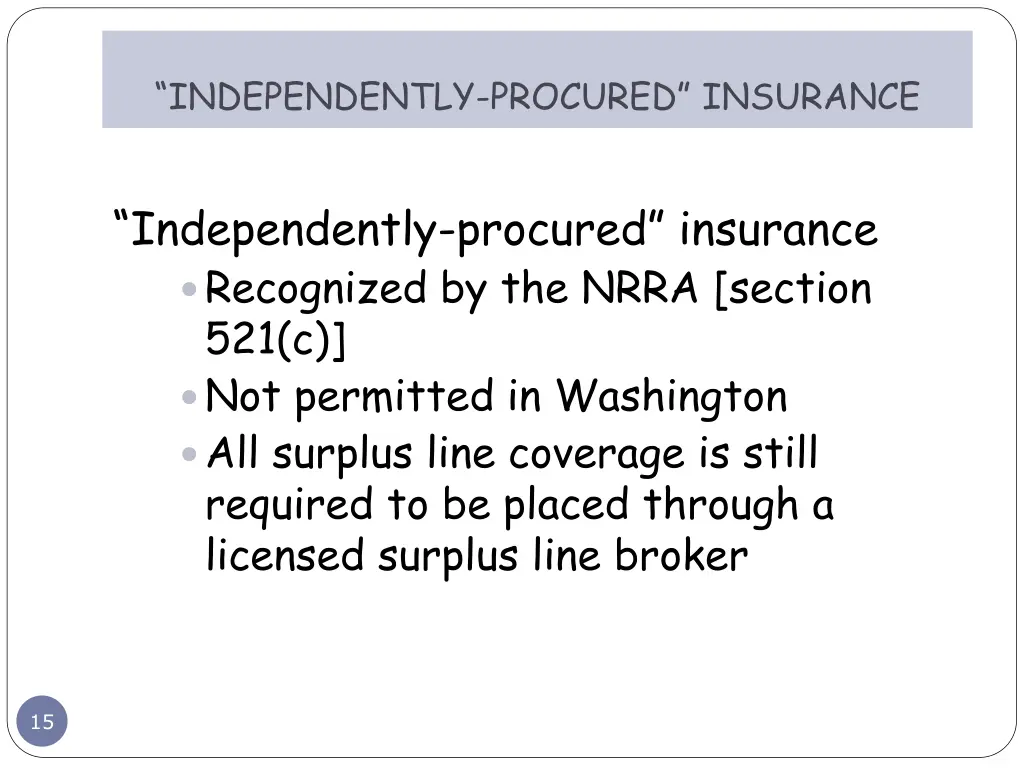 independently procured insurance