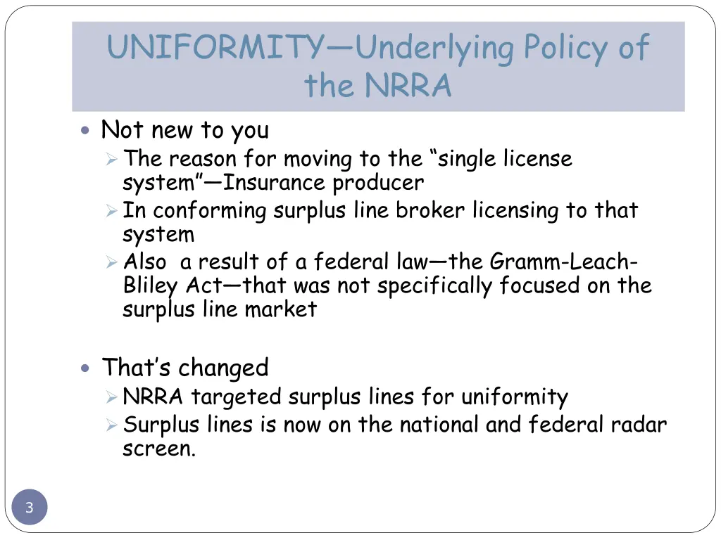 uniformity underlying policy of the nrra