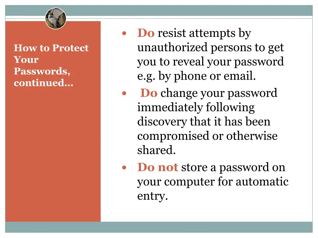 do resist attempts by unauthorized persons
