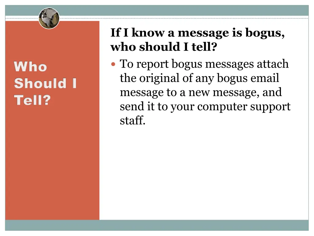 if i know a message is bogus who should i tell