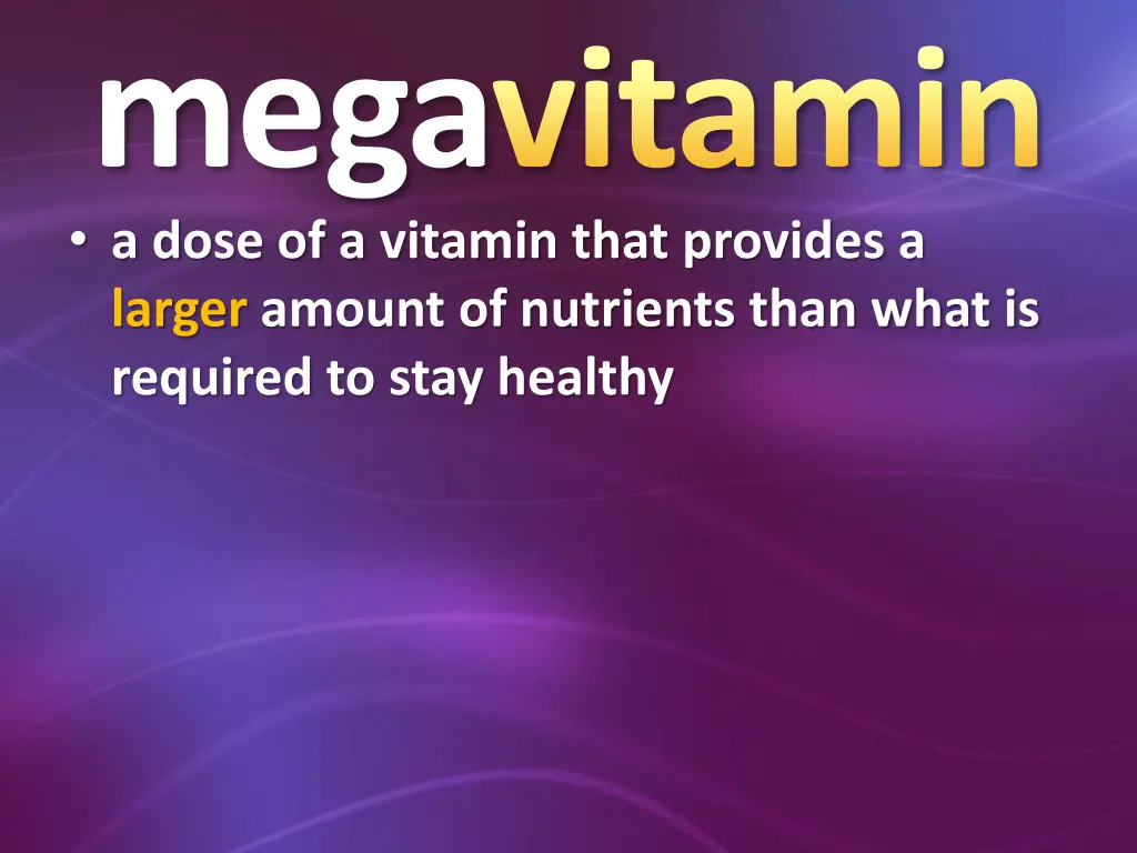 megavitamin a dose of a vitamin that provides