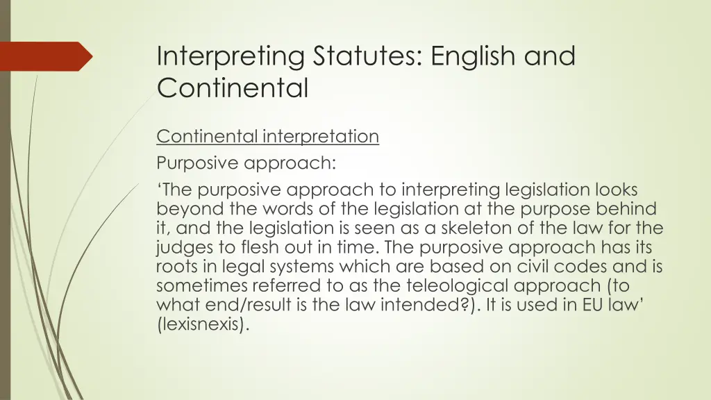 interpreting statutes english and continental