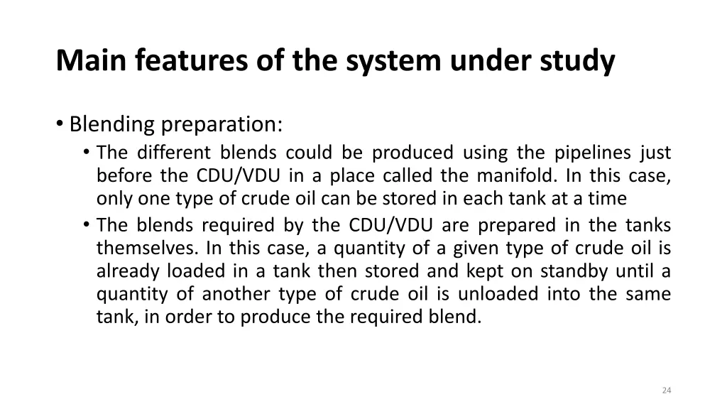 main features of the system under study