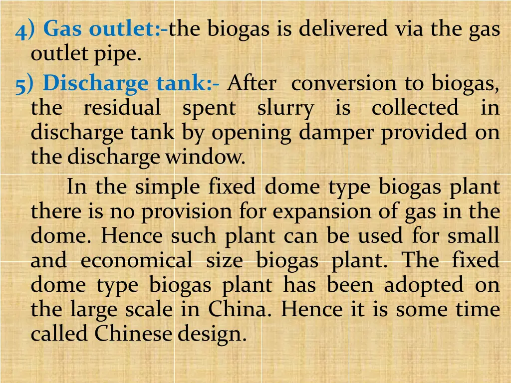 4 gas outlet the biogas is delivered