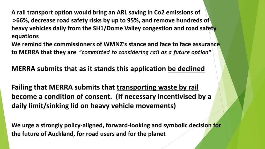 a rail transport option would bring an arl saving
