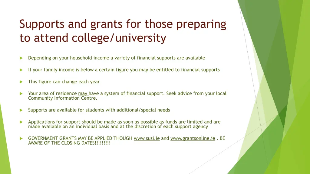 supports and grants for those preparing to attend