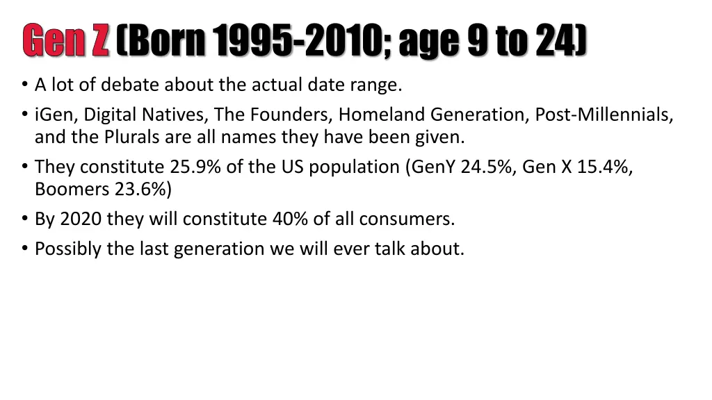 gen z born 1995 2010 age 9 to 24 a lot of debate